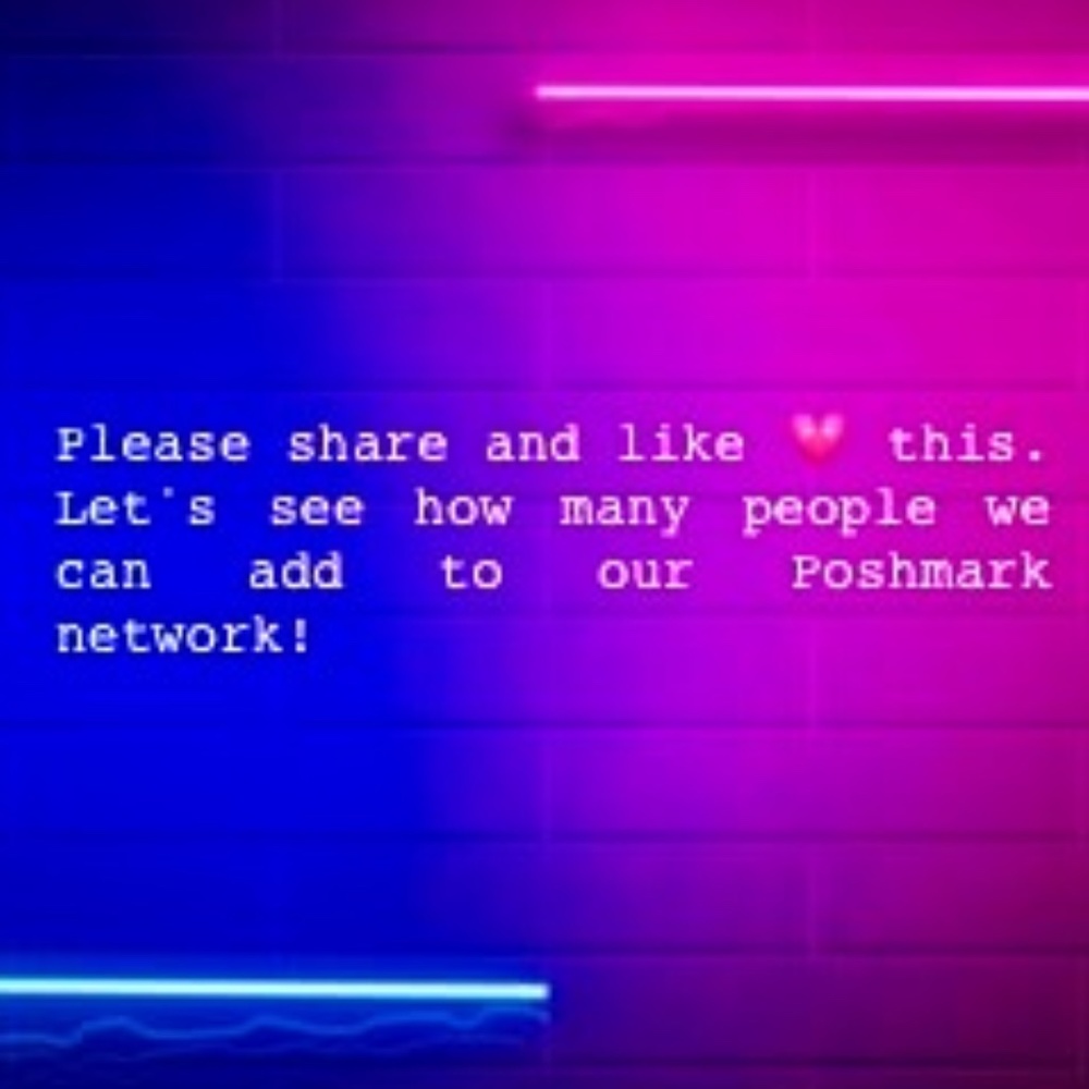 Please like and share this. Tag people and let's build a Poshmark network!